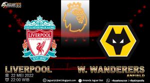 Prediksi Liverpool Vs Wolverhampton Wanderers 22 Mei 2022