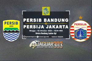 Prediksi Persib Bandung vs Persija Jakarta 2 Oktober 2022