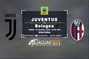 Prediksi Juventus vs Bologna 3 Oktober 2022